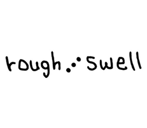 rough&swell